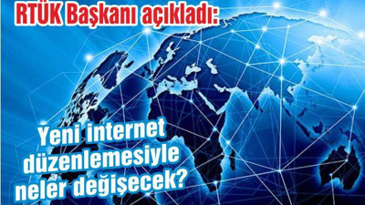 RTÜK Başkanı açıkladı: Yeni internet düzenlemesiyle neler değişecek?