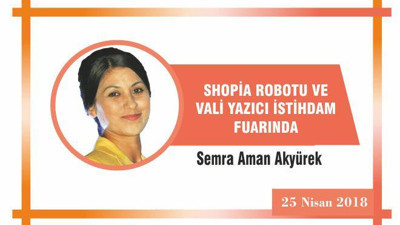 SHOPİA ROBOTU VE VALİ YAZICI İSTİHDAM FUAR’INDA…