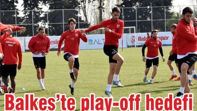 PLAY-OFF’U KOVALAYACAĞIZ
