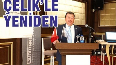 ÇELİK’LE YENİDEN