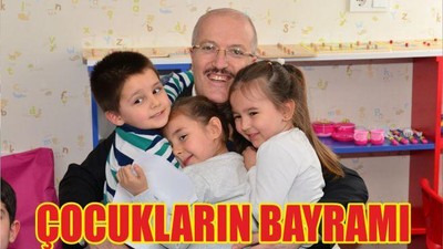 ÇOCUKLARIN BAYRAMI