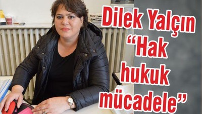 YALÇIN ‘HAK HUKUK MÜCADELE’