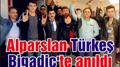 Ölümünün 21. yılında Alparslan Türkeş Bigadiç'te Anıldı