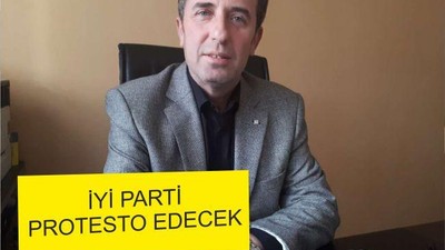 İYİ PARTİ PROTESTO EDECEK