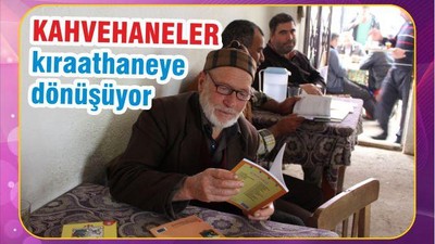 İVRİNDİ’DE “KAHVEHANELER KIRAATHANEYE DÖNÜŞTÜRÜLÜYOR”