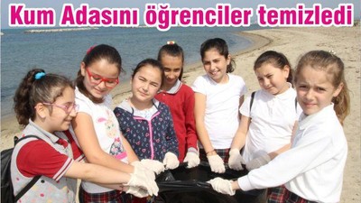 KUM ADASINI ÖĞRENCİLER TEMİZLEDİ