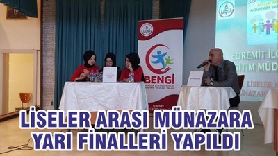 LİSELER ARASI MÜNAZARA YARI FİNALİ YAPILDI