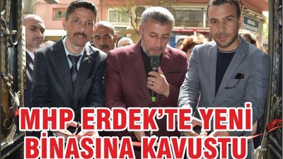MHP Erdek’te yeni binasına kavuştu