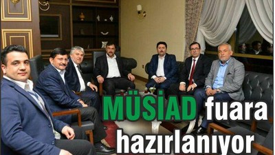 MÜSİAD FUARA HAZIRLANIYOR