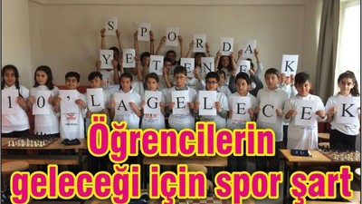 ÖĞRENCİLERİN GELECEĞİ İÇİN SPOR ŞART