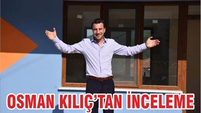 OSMAN KILIÇ’TAN İNCELEME