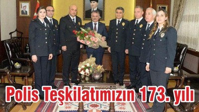 POLİS TEŞKİLATIMIZIN 173.YILI