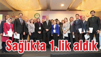 SAĞLIKTA BİRİNCİLİK ALDIK