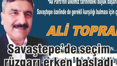 SAVAŞTEPE'DE SEÇİM RÜZGARI ERKEN BAŞLADI