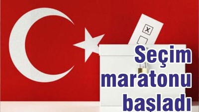 SEÇİM MARATONU BAŞLADI