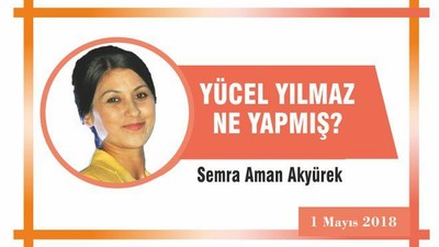 YÜCEL YILMAZ NE YAPMIŞ?