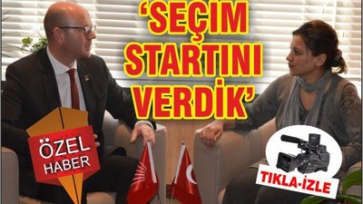 ‘SEÇİM STARTINI VERDİK’