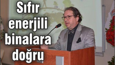 SIFIR ENERJİLİ BİNALARA DOĞRU
