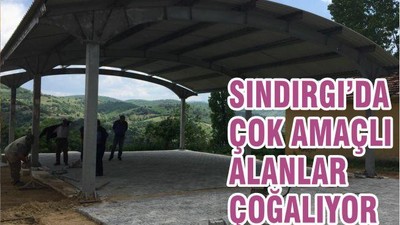 SINDIRGI’DA ÇOK AMAÇLI ALANLAR ÇOĞALIYOR