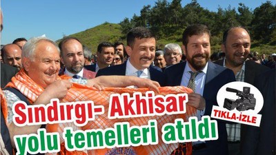Sındırgı- Akhisar yolu temeli atıldı