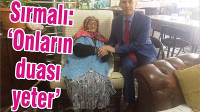 KAYMAKAMI SIRMALI; “ONLARIN DUASI YETER”