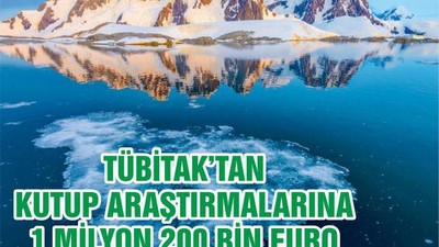 TÜBİTAK'tan Kutup Araştırmalarına 1 Milyon Euro