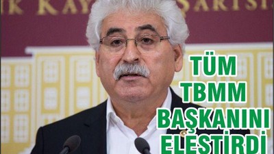 CHP'li Tüm TBMM Başkanını eleştirdi