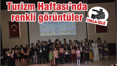 Turizm Haftası'nda renkli görüntüler