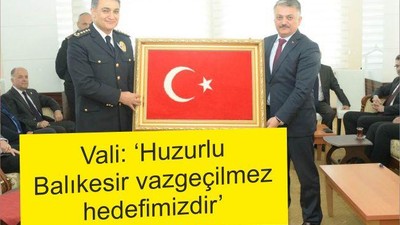 YAZICI: HUZURLU BİR BALIKESİR VAZGEÇİLMEZ HEDEFİMİZDİR”