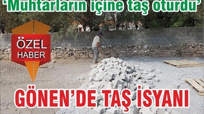 GÖNEN’DE TAŞ İSYANI