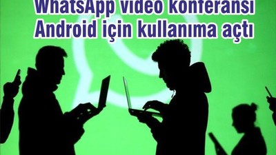 WhatsApp, Video Konferans Özelliğini Android’de Kullanıma Sundu
