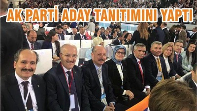 AK PARTİ ADAY TANITIMINI YAPTI
