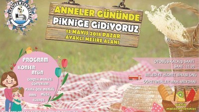 ANNELER GÜNÜ’NDE PİKNİĞE GİDİYORUZ