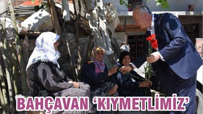 BAHÇAVAN ‘KIYMETLİMİZ’