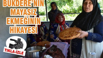 Bükdere'nin mayasız ekmeğinin hikayesi