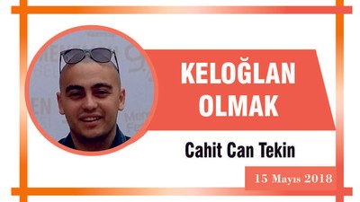 KELOĞLAN OLMAK