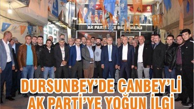 Dursunbey’de Canbeyli AK Parti’ye yoğun ilgi