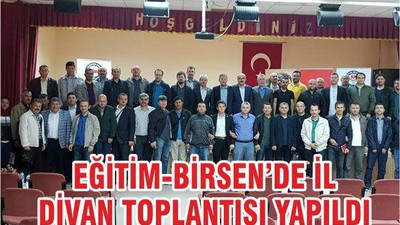 EĞİTİM-BİR-SEN’DE İL DİVAN TOPLANTISI YAPILDI