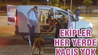 EKİPLER HERYERDE KAÇIŞ YOK!