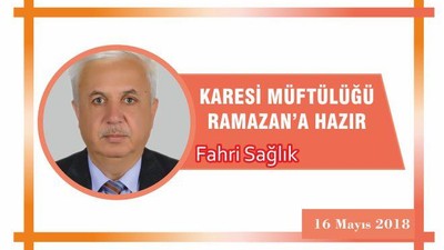 KARESİ MÜFTÜLÜĞÜ RAMAZANA HAZIR