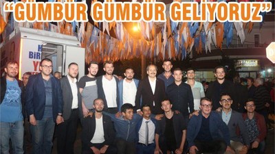“Gümbür gümbür geliyoruz”