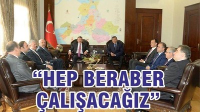 HEP BERABER ÇALIŞACAĞIZ
