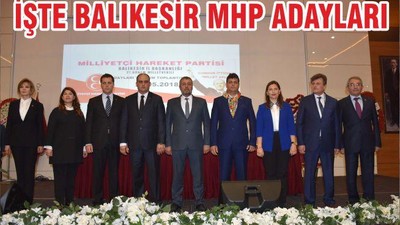 İŞTE BALIKESİR MHP’DE ADAYLAR