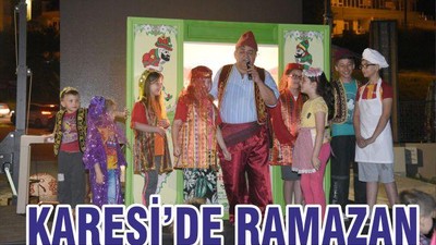 KARESİ’DE RAMAZAN