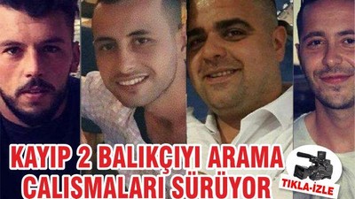 Kayıp iki kişinin aranmasına devam ediliyor