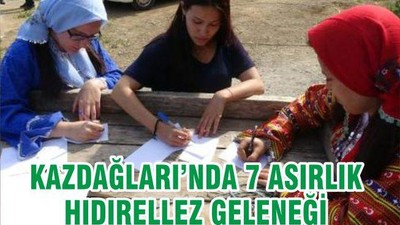 Kazdağları'nda 7 asırlık Hıdırellez geleneği