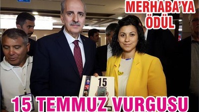 15 TEMMUZ VURGUSU MERHABA’YA ÖDÜL