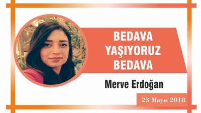 BEDAVA YAŞIYORUZ BEDAVA