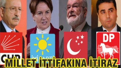 MİLLET İTTİFAKI'NA İTİRAZ