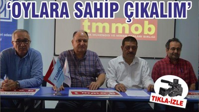 ‘OYLARA SAHİP ÇIKALIM’